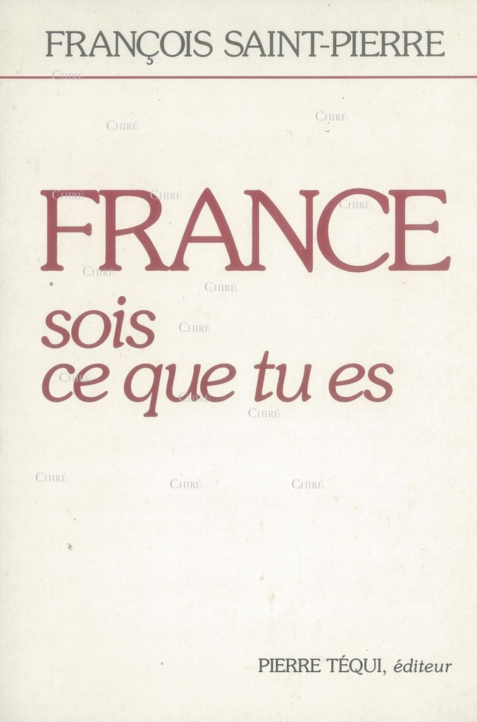 France, sois ce que tu es