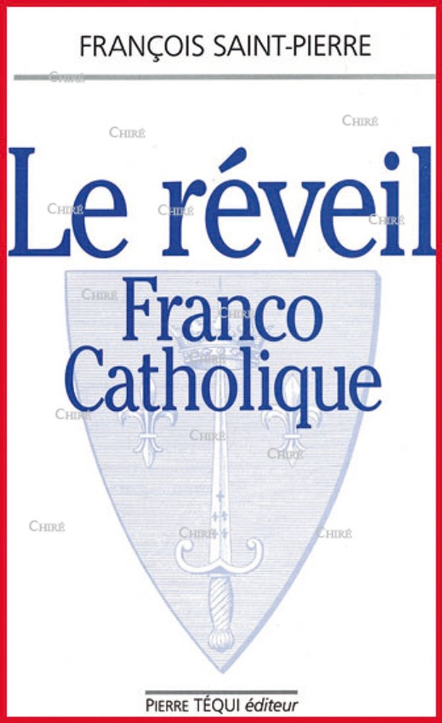 Le réveil Franco-Catholique