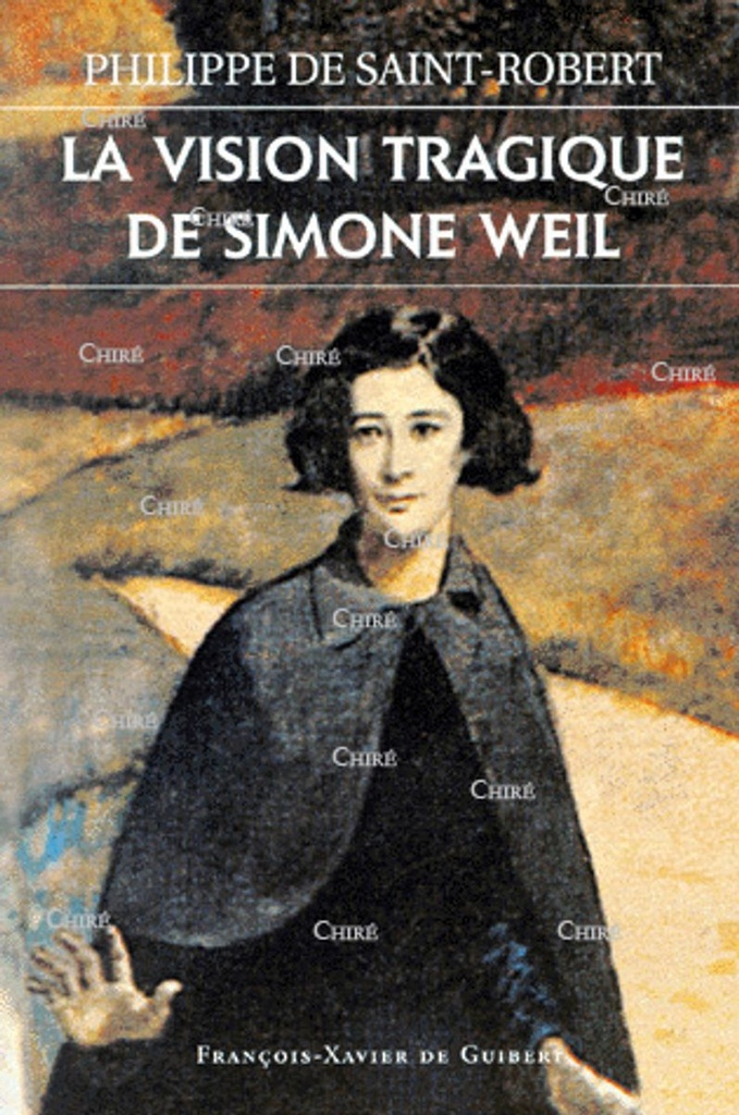 La vision tragique de Simone Weil