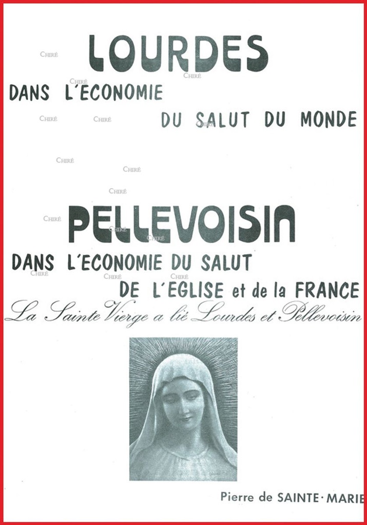 La Sainte Vierge a lié Lourdes et Pellevoisin