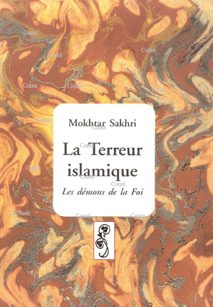 La terreur islamique. Les démons de la Foi