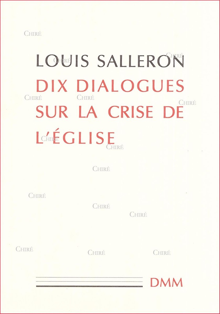Dix dialogues sur la crise de l´Eglise