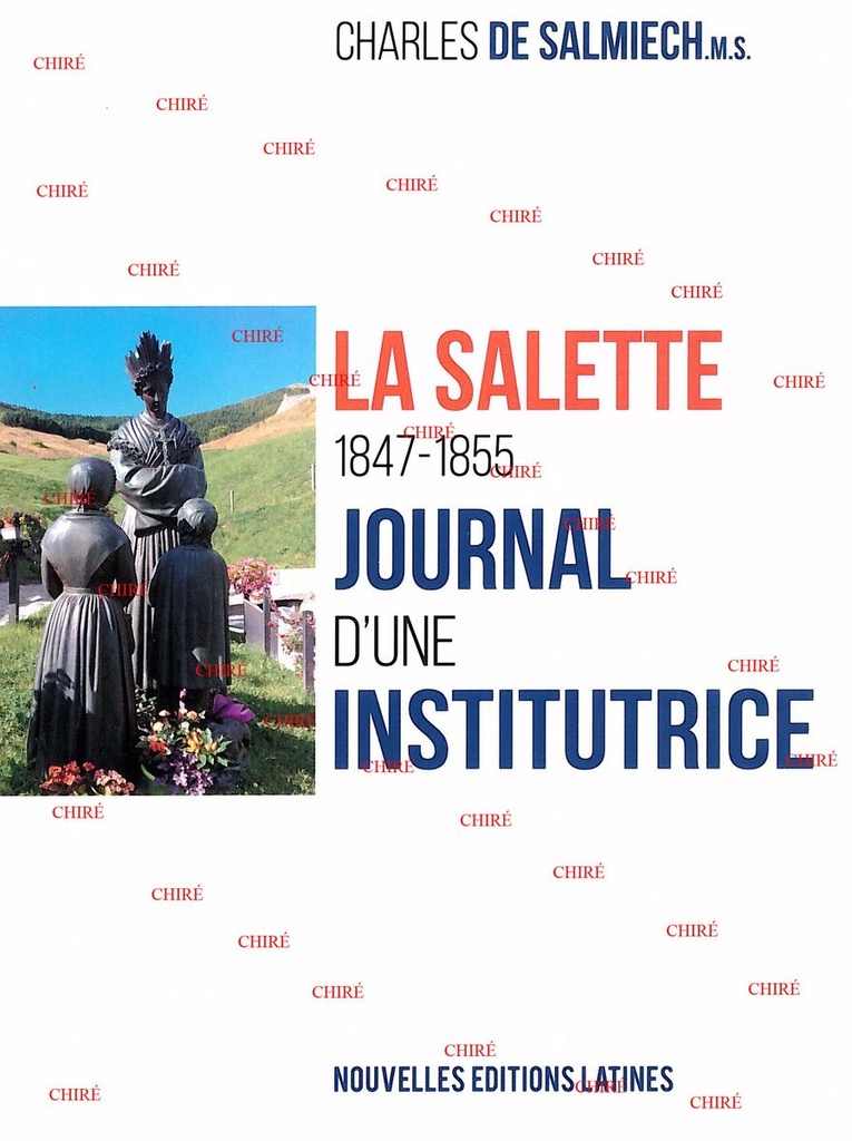 La Salette 1847-1855 Journal d´une institutrice