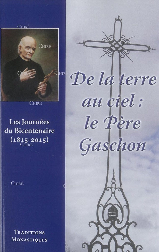 De la terre au ciel - Le Père Gaschon