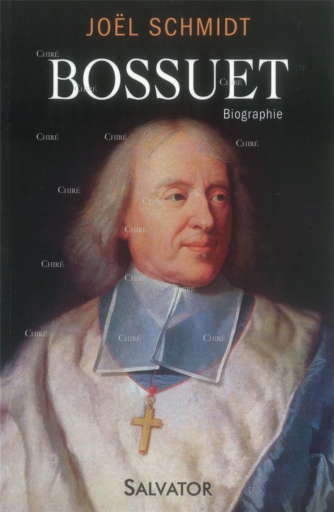 Bossuet - Biographie - Au siècle du Roi Soleil