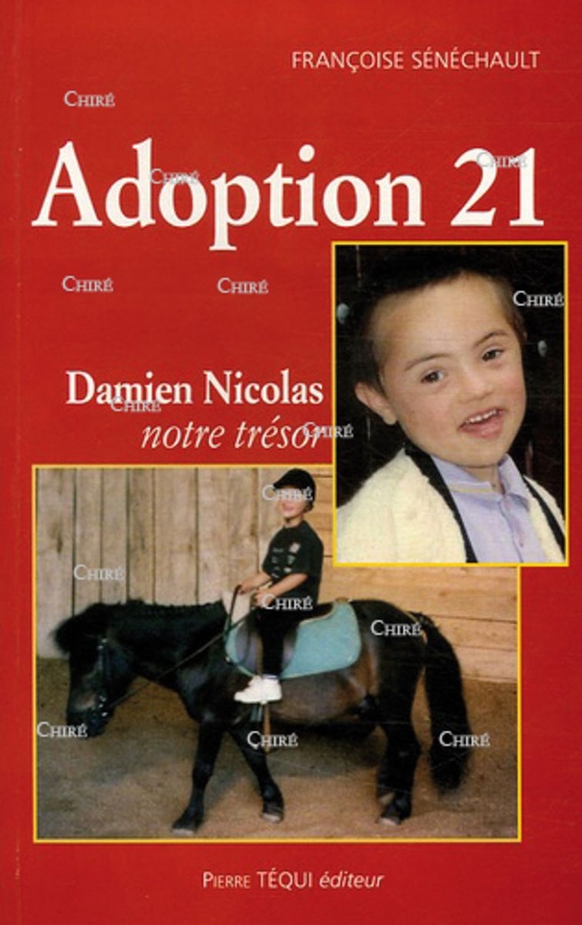Adoption 21 - Damien Nicolas, notre trésor