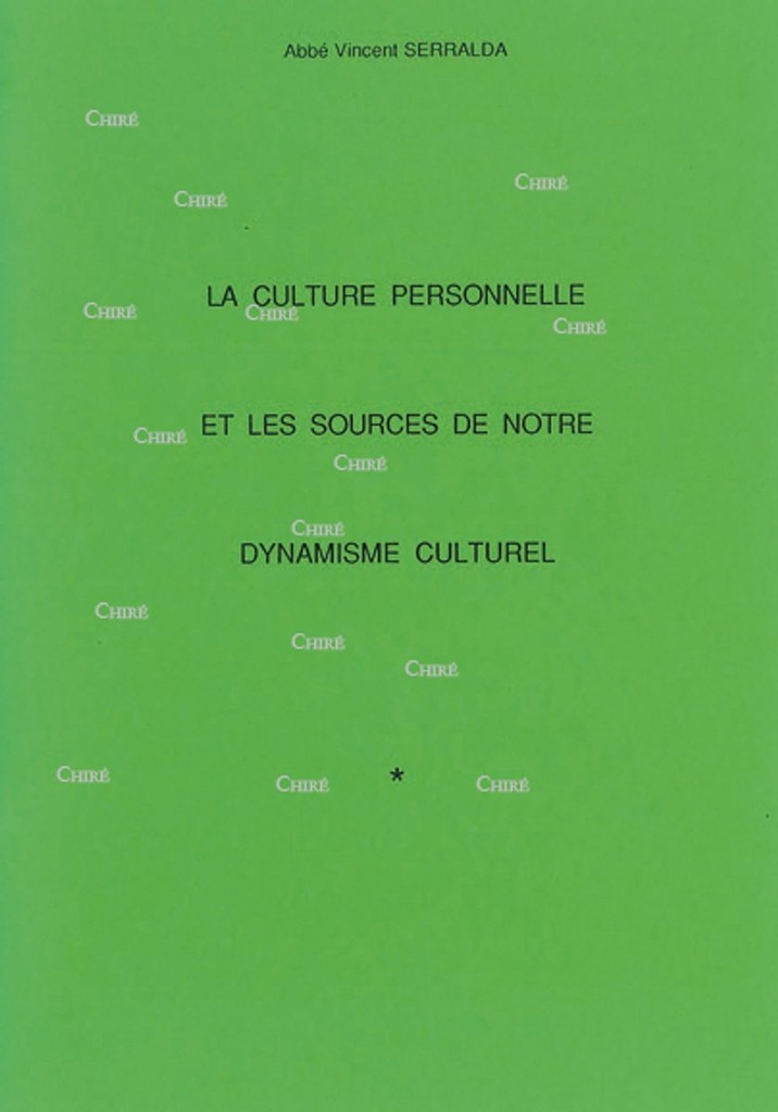 La culture personnelle et les sources de notre dynamisme culturel
