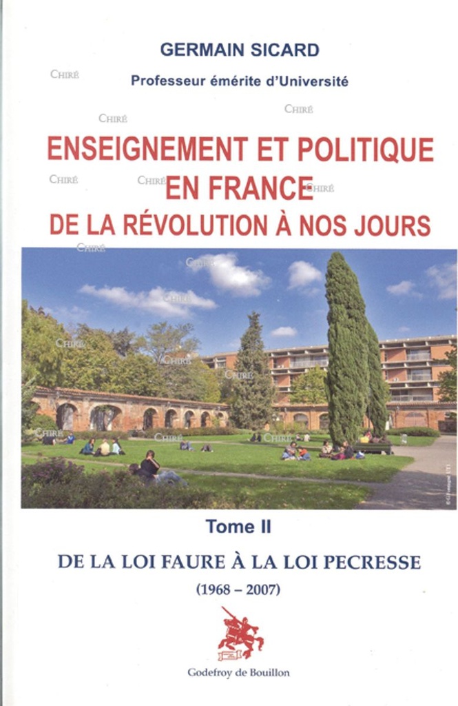 Enseignement politique en France de la Révolution à nos jours T2 : De la loi Faure à la loi Pécresse (1968-2007)