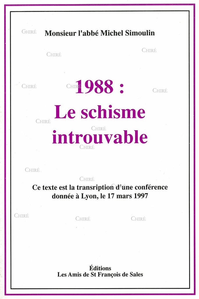 1988 : Le schisme introuvable
