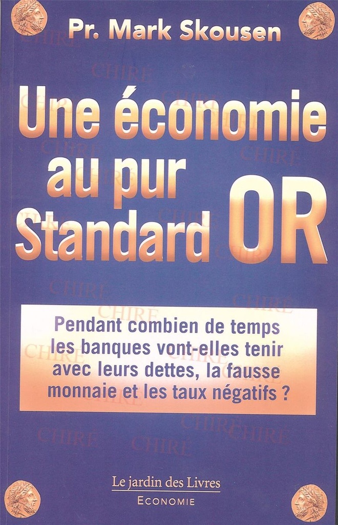 Une économie au pur standard or