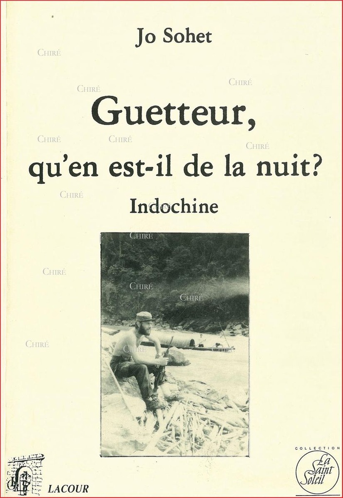 Guetteur, qu´en est-il de la nuit ? Indochine