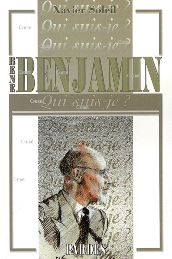 René Benjamin - Qui suis-je ?