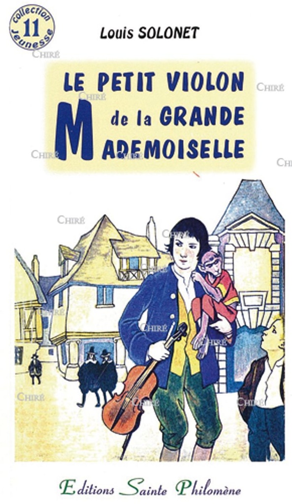 Le petit Violon de la Grande Mademoiselle - N° 11 Collection Jeunesse