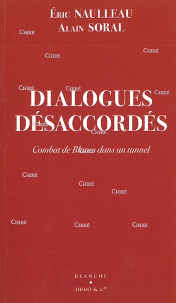 Dialogues désaccordés - Combat de Blancs dans un tunnel
