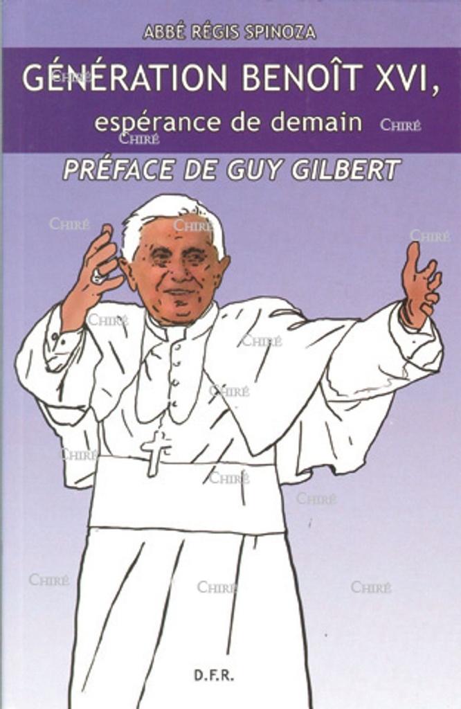 Génération Benoît XVI, espérance de demain