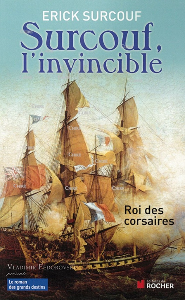 Surcouf l´invincible - Roi des corsaires