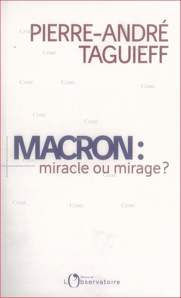 Macron : miracle ou mirage ?