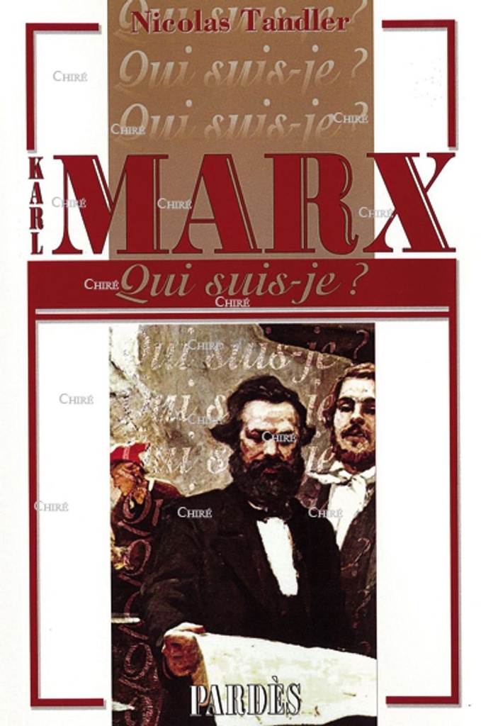 Karl Marx - Qui suis-je ?
