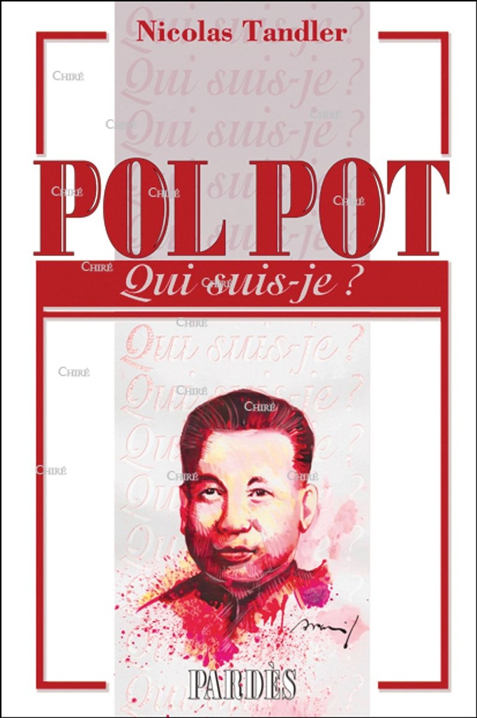 Pol Pot - Qui suis-je ?
