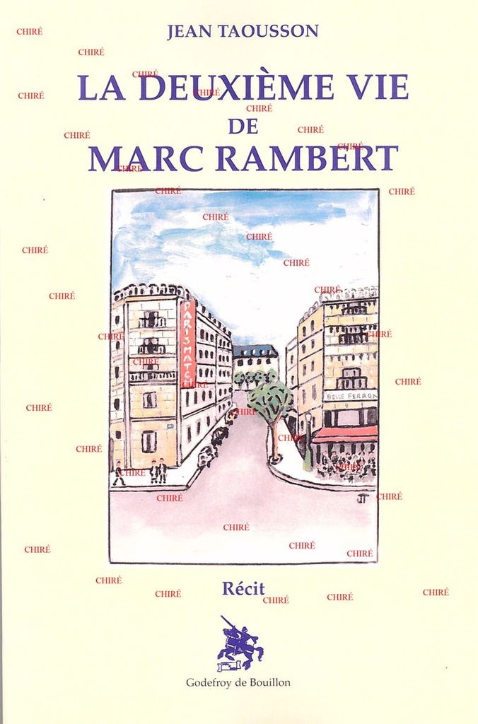 La deuxième vie de Marc Rambert - Récit