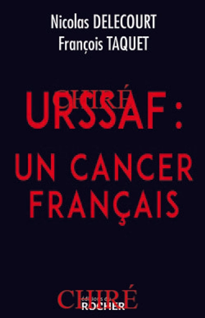 URSSAF : un cancer français