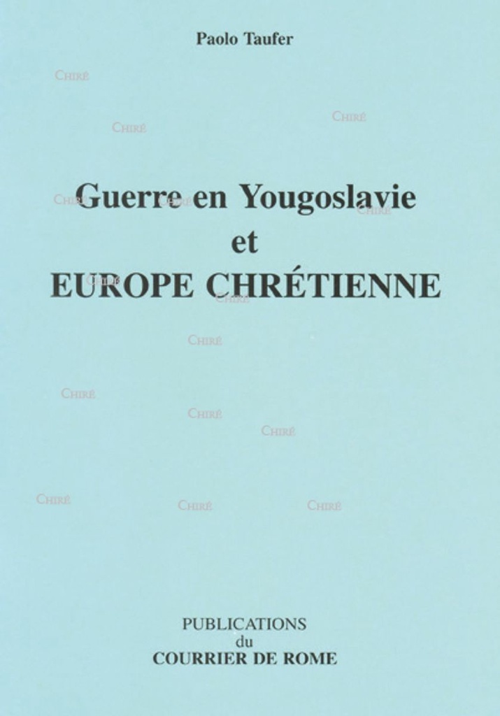 Guerre en Yougoslavie et Europe chrétienne