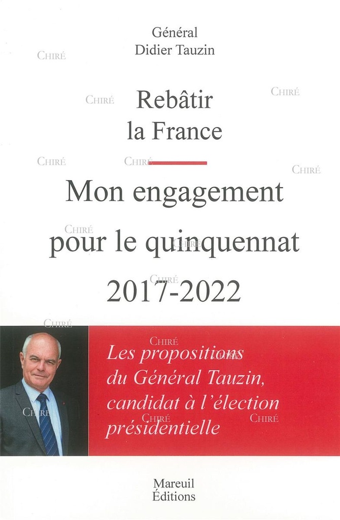 Rebâtir la France - Mon engagement pour le quinquennat 2017-2022