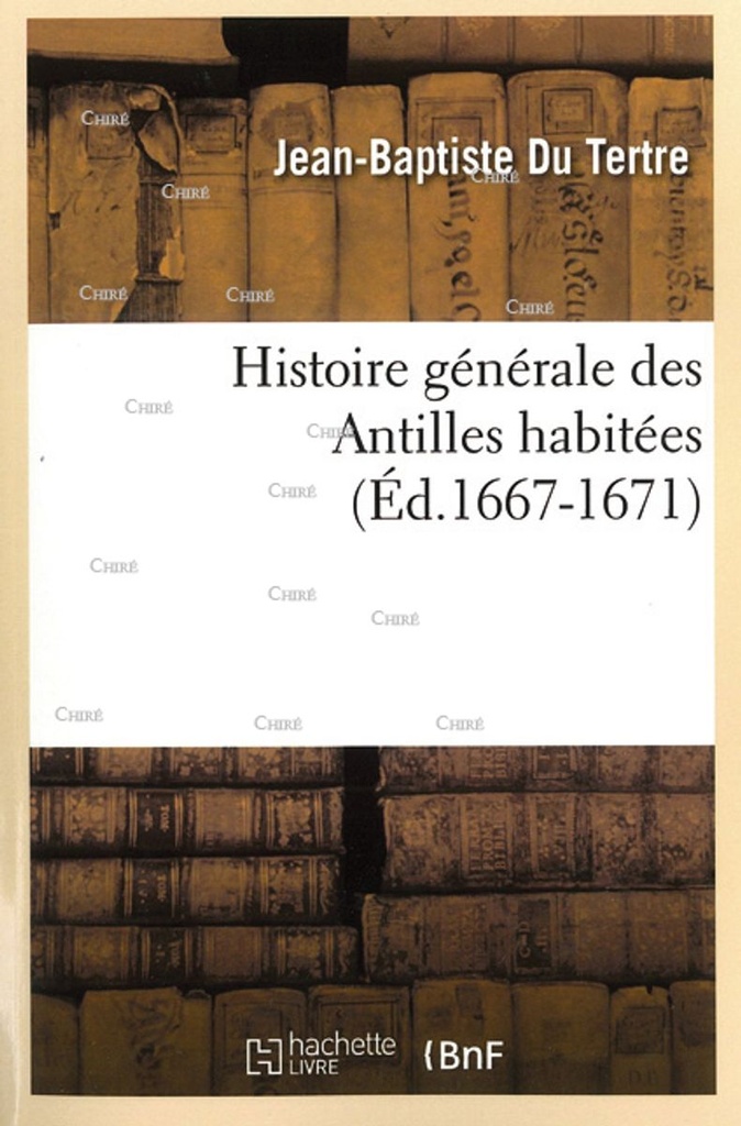 Histoire générale des Antilles habitées - T1 (ed.1667-1671)