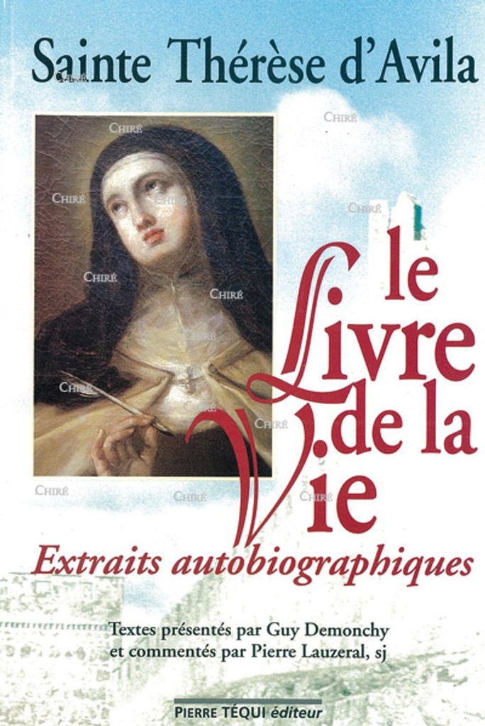 Le livre de la Vie - Extraits autobiographiques