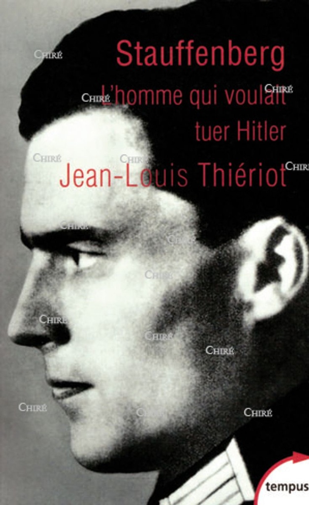 Stauffenberg - L´homme qui voulait tuer Hitler - Tempus 552