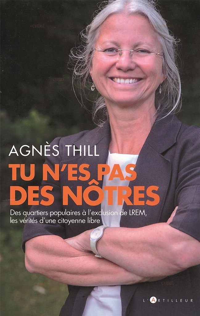 Tu n´es pas des nôtres ! - Des quartiers populaires à l´exclusion de LREM, les vérités d´une citoyenne libre