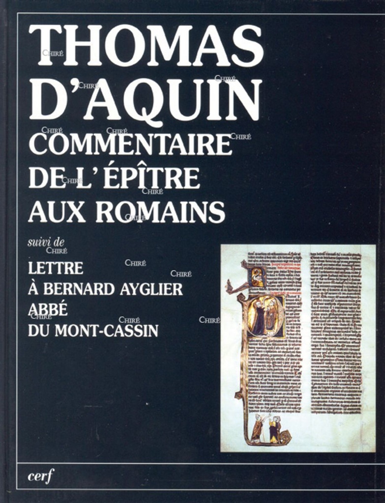 Commentaire de l´Epître aux Romains suivi de Lettre à Bernard Ayglier, abbé de Montcassin