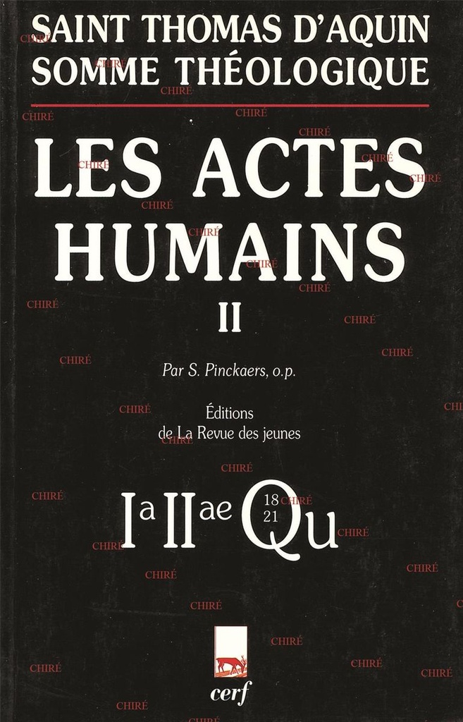 Les Actes humains T2 - Ia IIae Qu 18 21 - Somme théologique