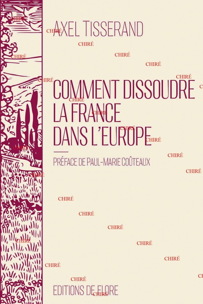 Comment dissoudre la France dans l'Europe