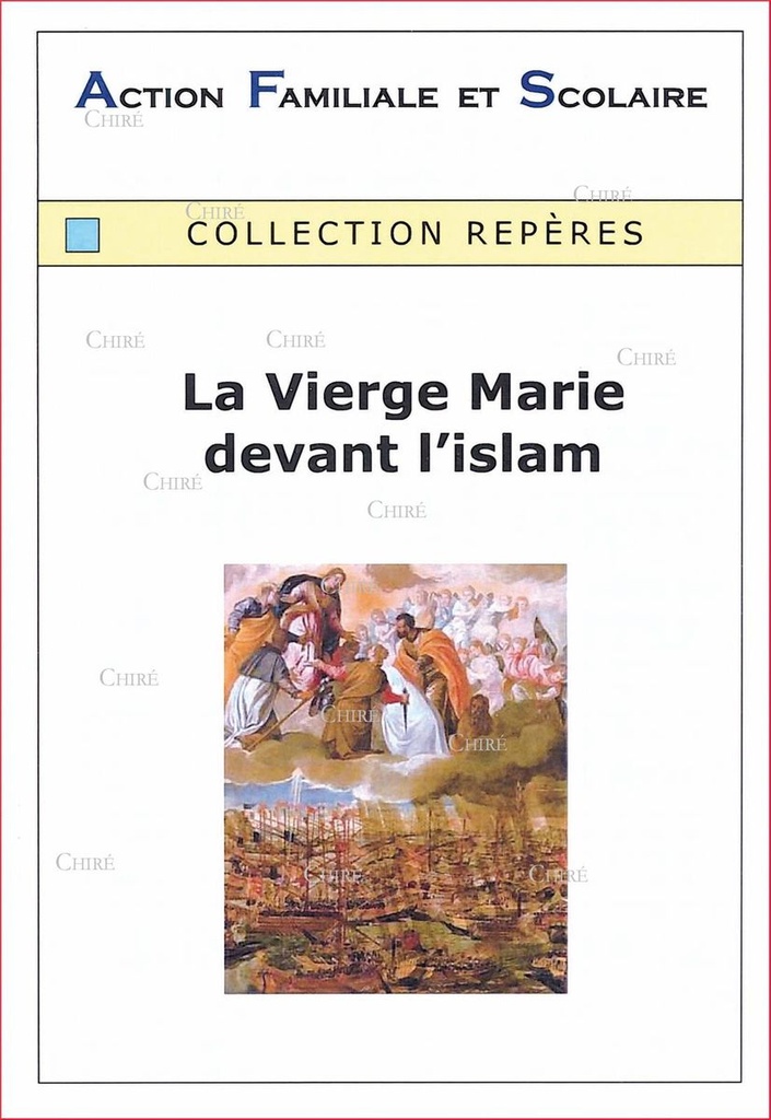 La Vierge Marie devant l´Islam - Collection Repères