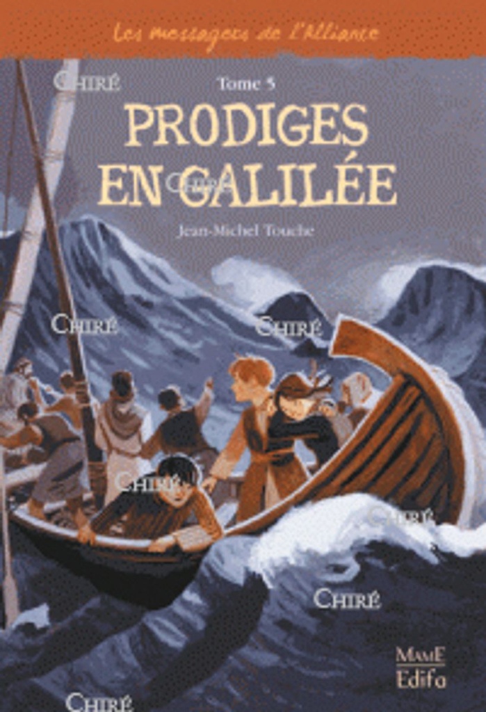 Les messagers de l´Alliance - 5 - Prodiges en Galilée