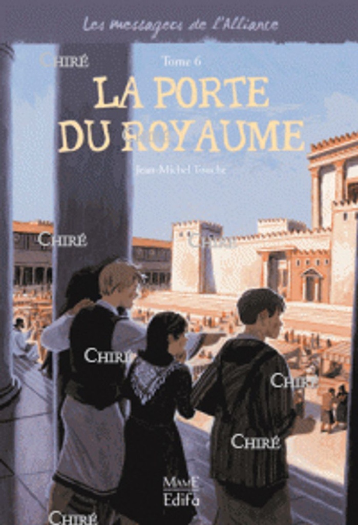 Les messagers de l´Alliance - 6 - La porte du royaume
