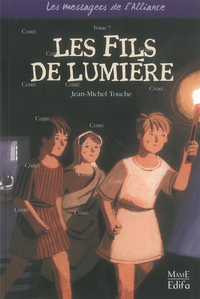 Les messagers de l´Alliance - 7 - Les fils de lumière