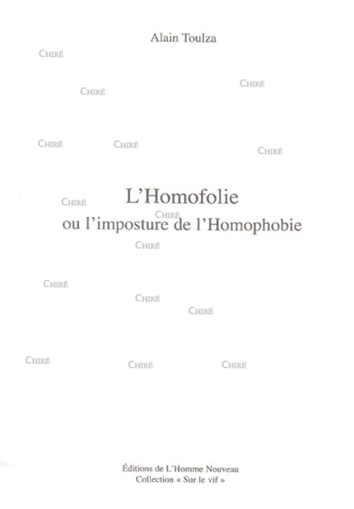 L´homofolie ou l´imposture de l´homophobie