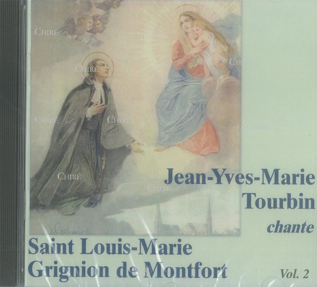 Jean-Yves-Marie Tourbin Chante Saint Louis-Marie Grignion de Montfort - Vol 2 - CD