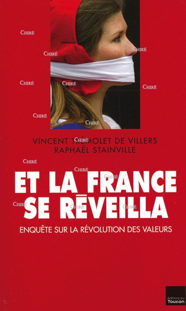 Et la France se réveilla - Enquête sur la révolution des valeurs
