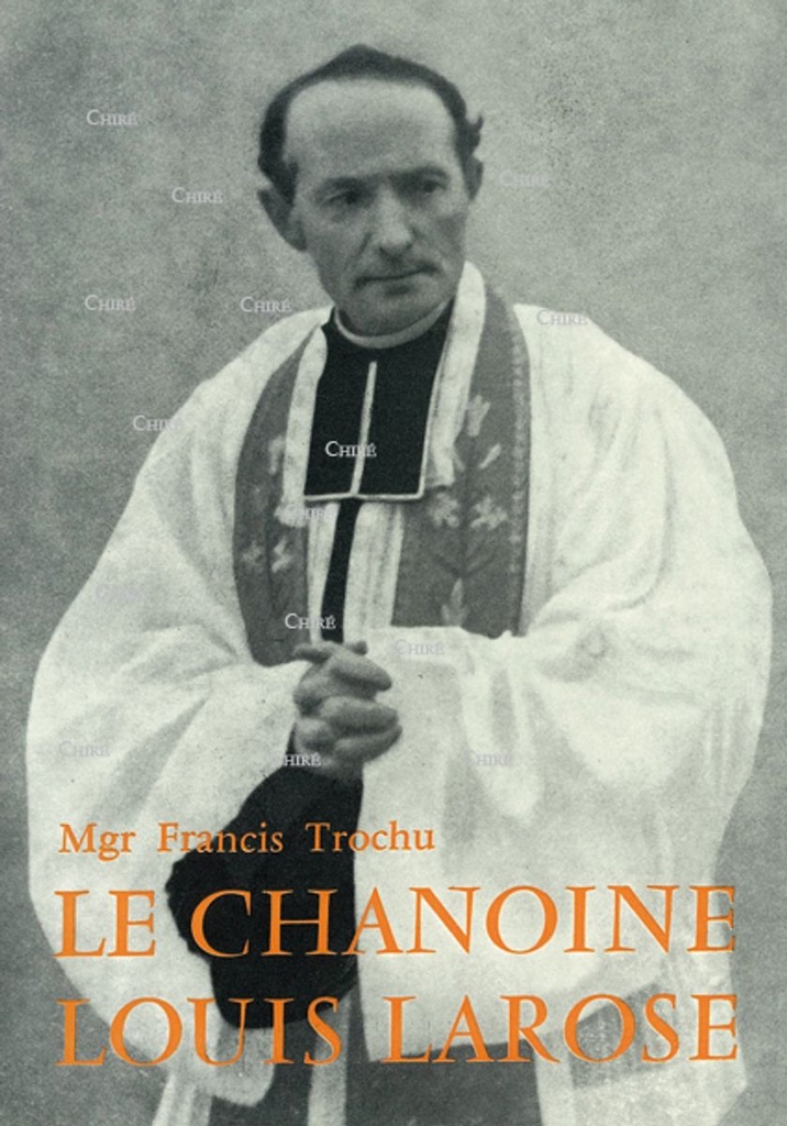 Le chanoine Louis Larose