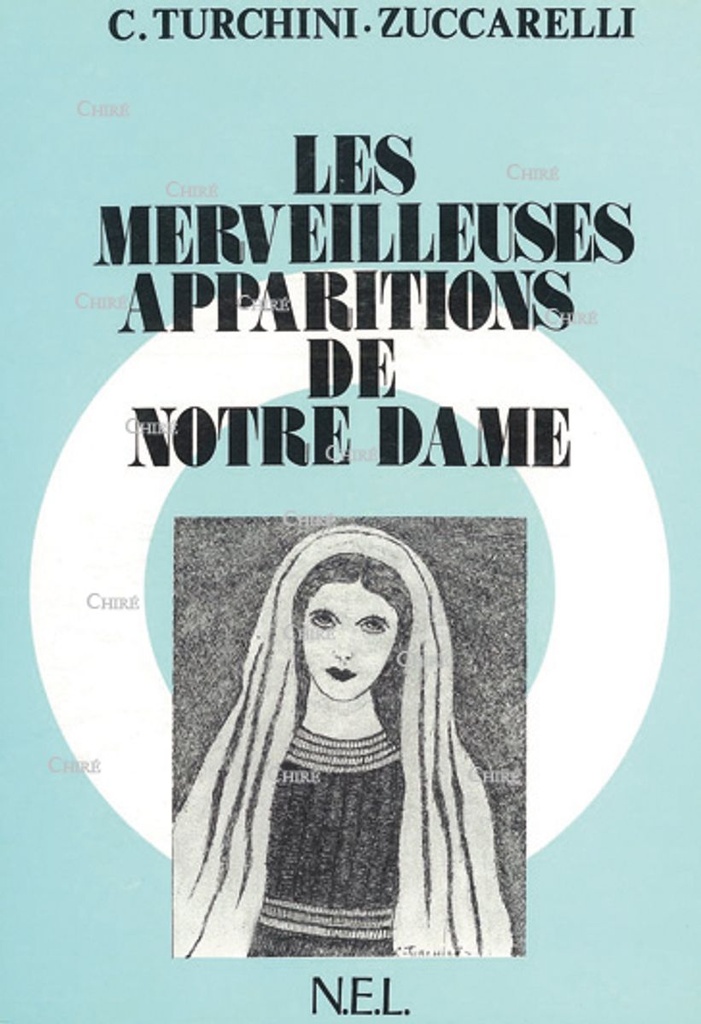 Les merveilleuses apparitions de Notre Dame