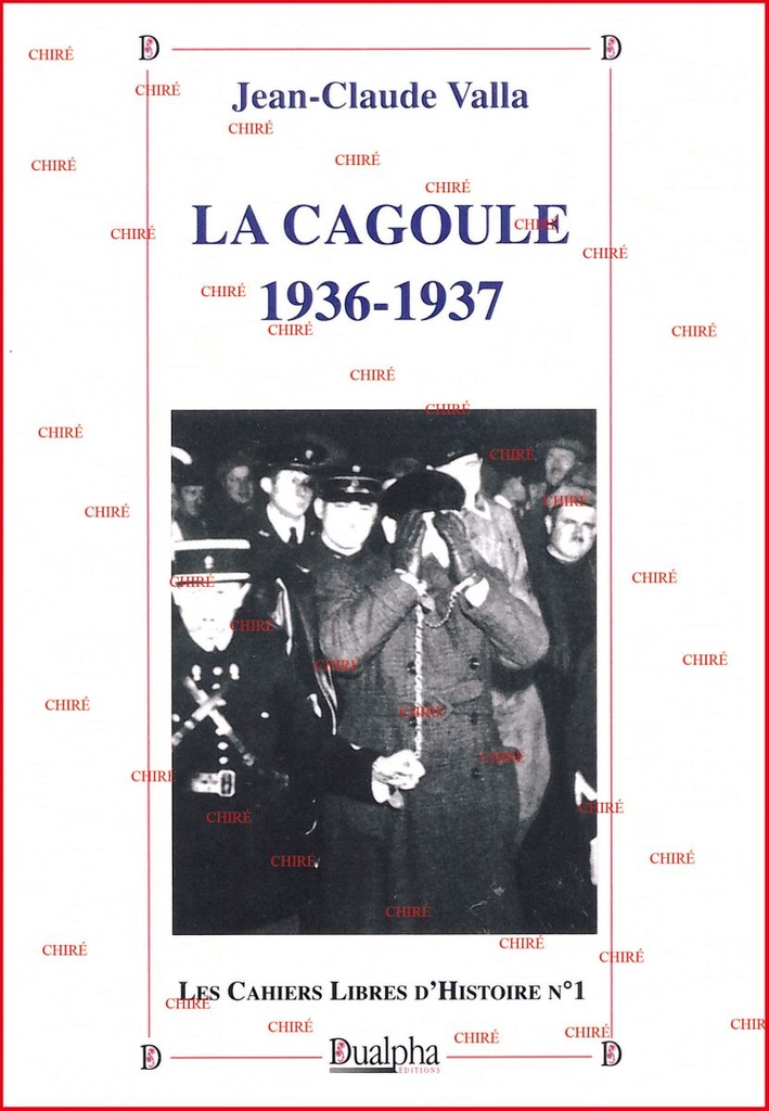 La Cagoule 1936-1937