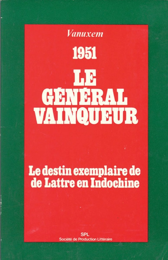 1951 le Général vainqueur - Le général de Lattre