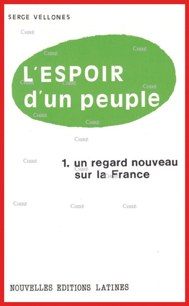 L´espoir d´un peuple. Un regard nouveau sur la France d´hier et d´aujourd´hui