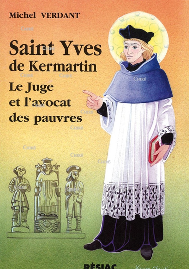 Saint Yves de Kermartin - Le juge et l´avocat des pauvres