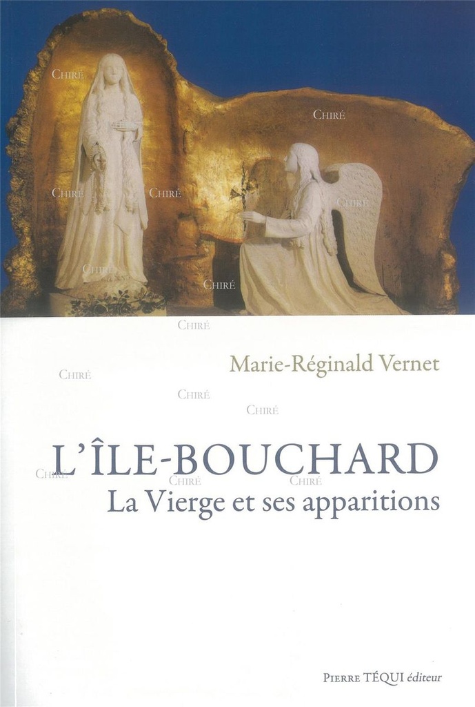 L´île Bouchard - La Vierge et les apparitions