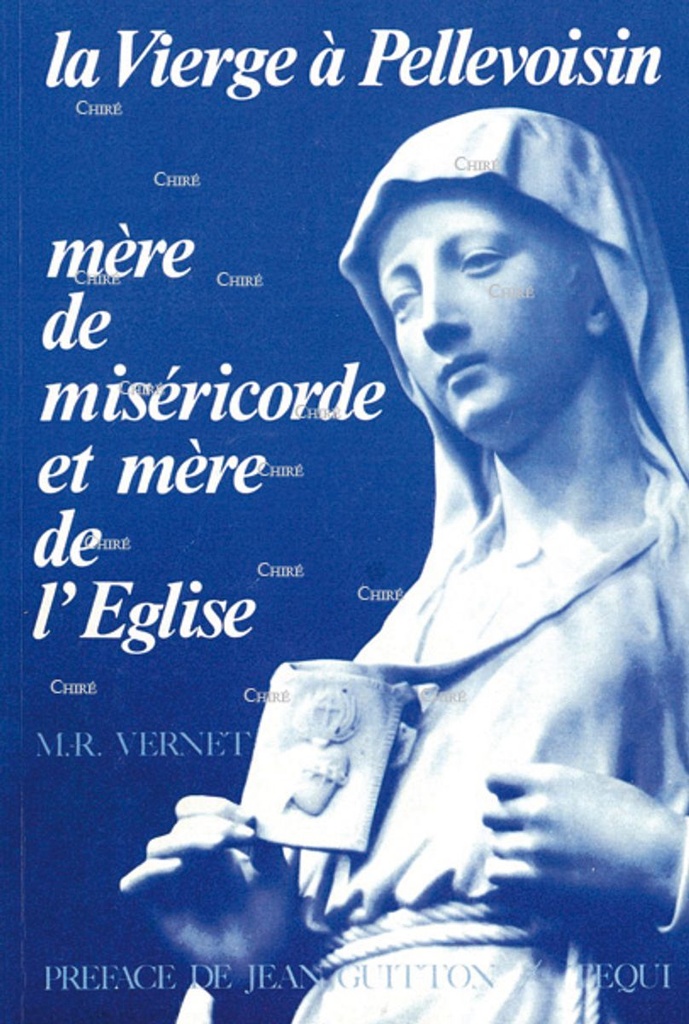 La Vierge à Pellevoisin mère de miséricorde et mère de l´Eglise