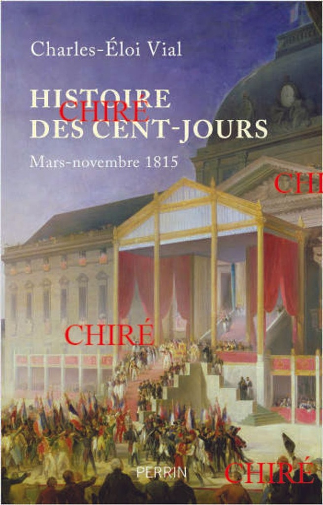 Histoire des Cent-Jours - Mars-novembre 1815